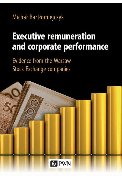 Executive remuneration and corporate performance