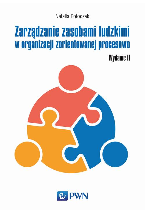 Zarządzanie zasobami ludzkimi w organizacji zorientowanej procesowo