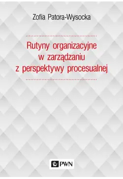 Rutyny organizacyjne w...