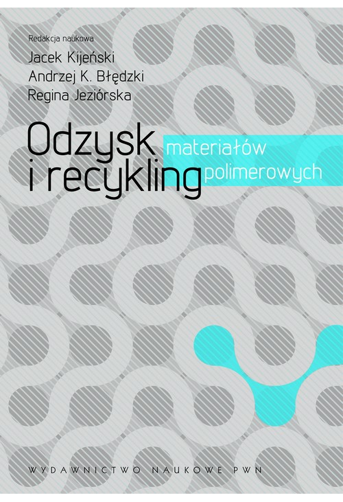 Odzysk i recykling materiałów polimerowych