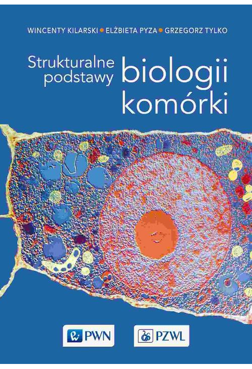 Strukturalne podstawy biologii komórki