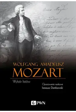 Wolfgang Amadeusz Mozart...
