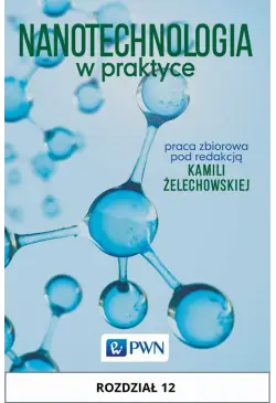Nanotechnologia w praktyce....