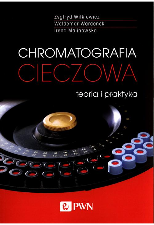 Chromatografia cieczowa - teoria i praktyka