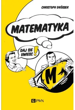 Matematyka… Daj się uwieść!