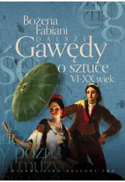 Dalsze gawędy o sztuce VI -...