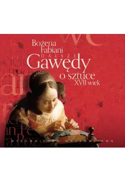 Dalsze gawędy o sztuce XVII...