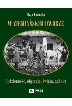W ziemiańskim dworze
