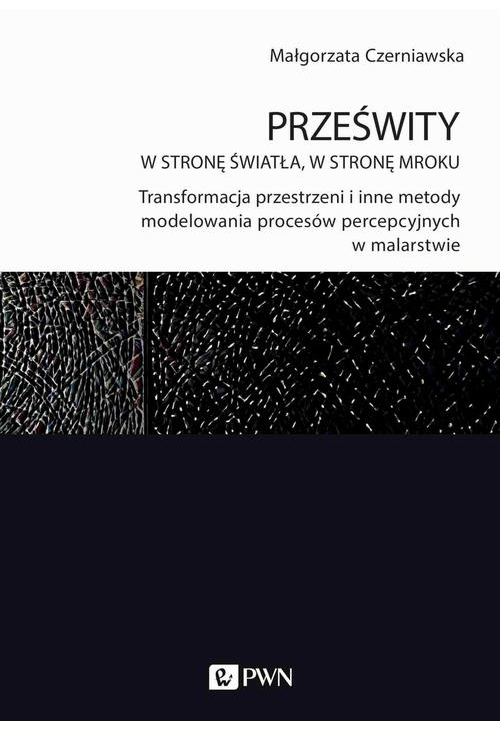 Prześwity. W stronę światła, w stronę mroku