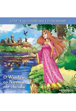O Wandzie, która Niemca nie...