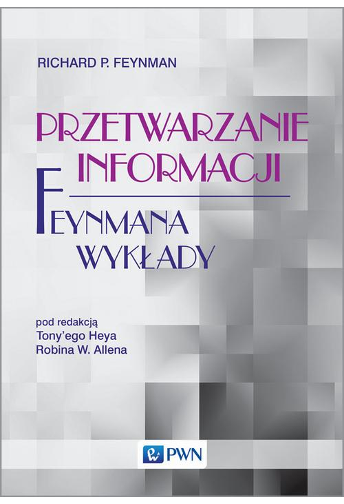 Feynmana wykłady. Przetwarzanie informacji