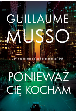 PONIEWAŻ CIĘ KOCHAM