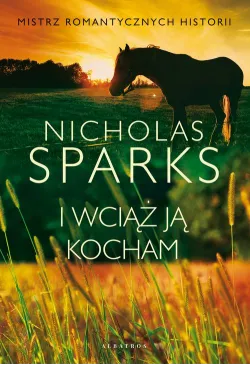 I WCIĄŻ JĄ KOCHAM