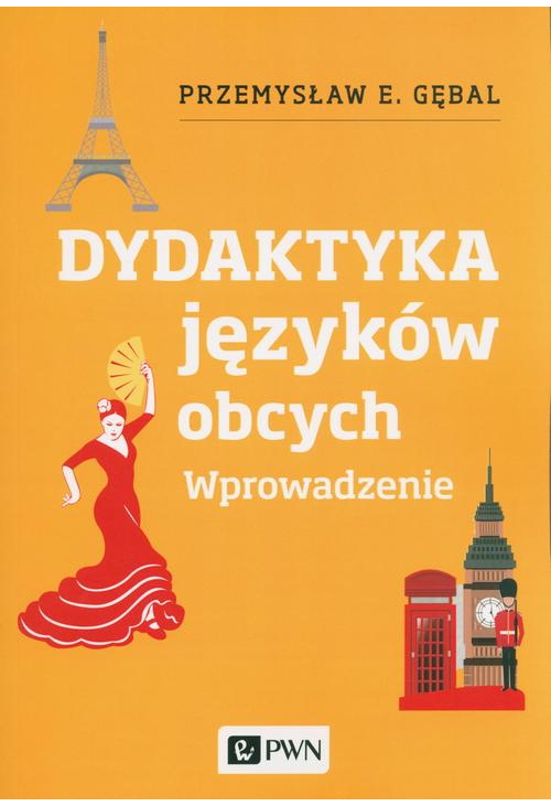 Dydaktyka języków obcych. Wprowadzenie