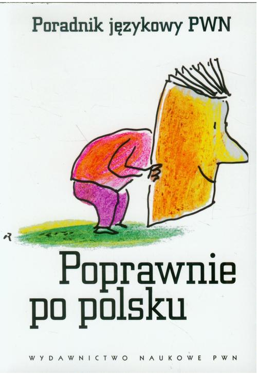 Poprawnie po polsku. Poradnik językowy PWN