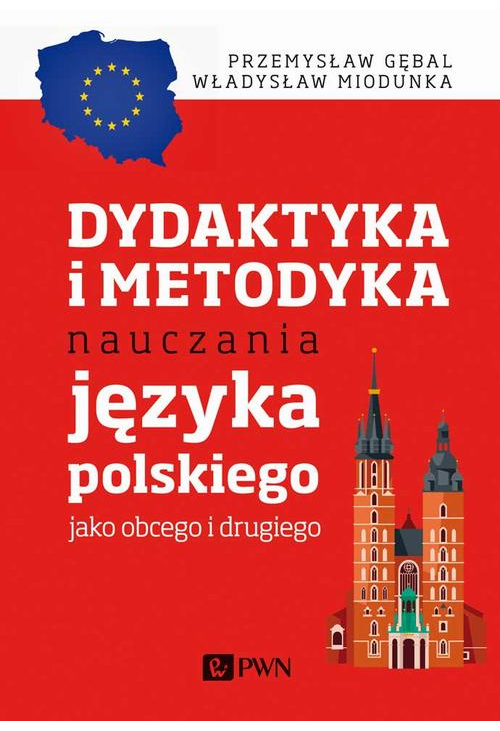 Dydaktyka i metodyka nauczania języka polskiego jako obcego i drugiego