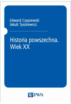 Historia powszechna. Wiek XX