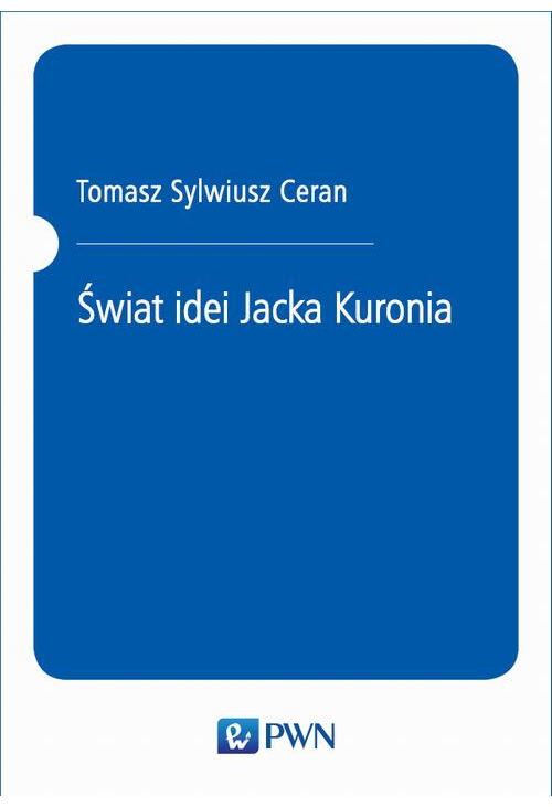 Świat idei Jacka Kuronia