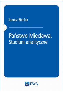 Państwo Miecława. Studium...