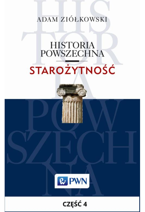 Historia powszechna. Starożytność. Część 4