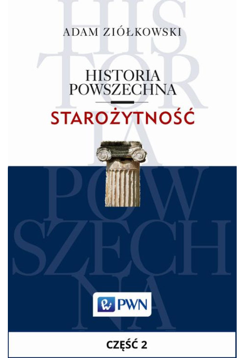 Historia powszechna. Starożytność. Część 2