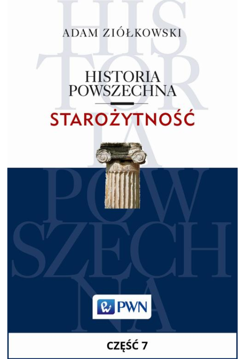 Historia powszechna. Starożytność. Część 7