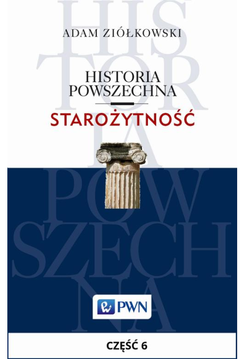 Historia powszechna. Starożytność. Część 6