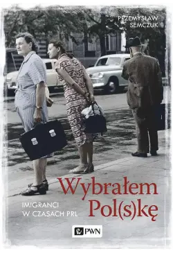 Wybrałem Polskę. Imigranci...