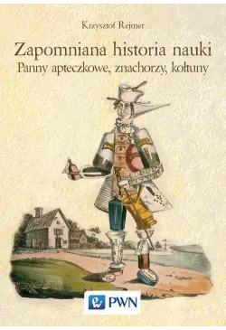 Zapomniana historia nauki....