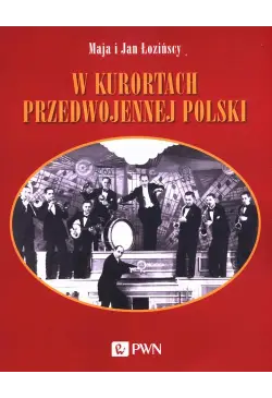 W kurortach przedwojennej...