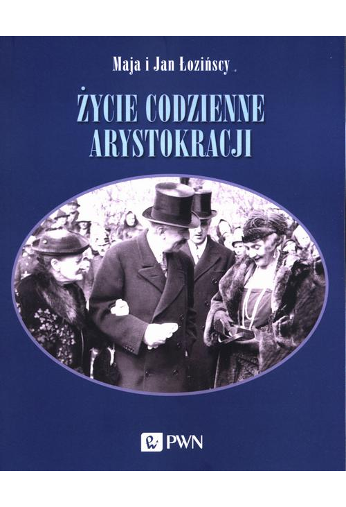 Życie codzienne arystokracji