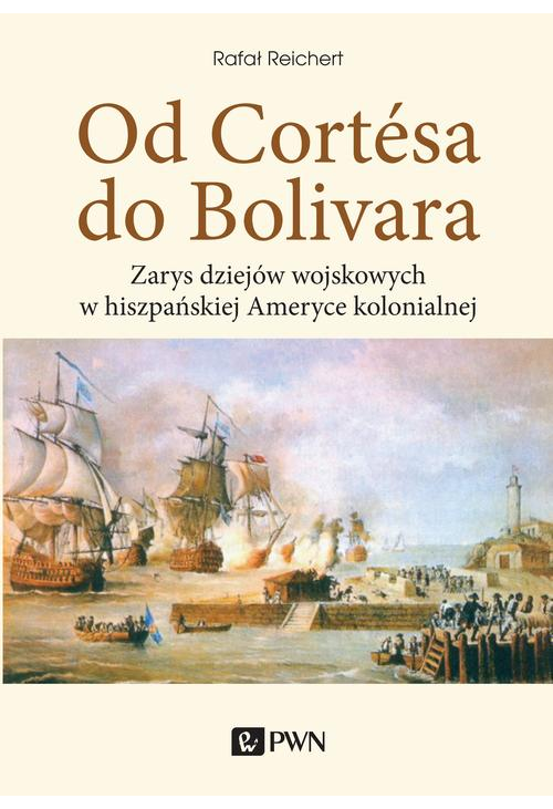 Od Cortesa do Bolivara