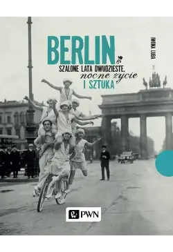 Berlin. Szalone lata...
