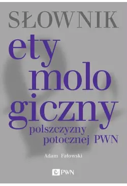Słownik etymologiczny...