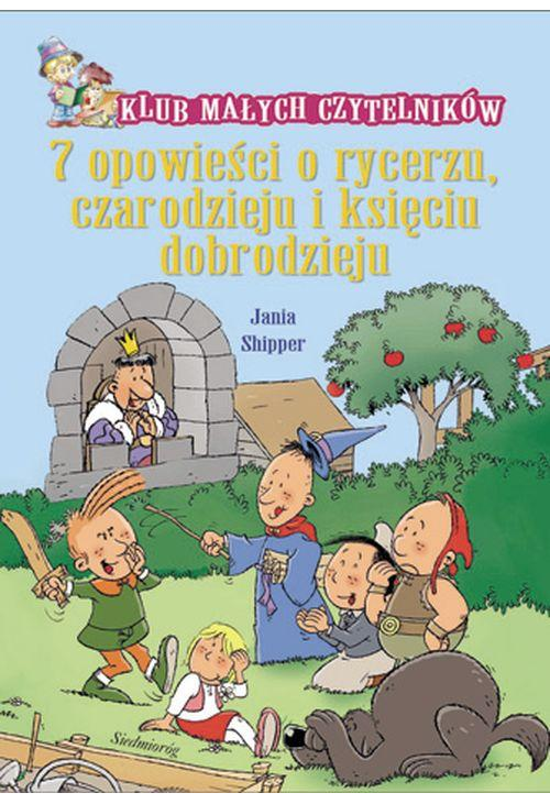 7 opowieści o rycerzu czarodzieju i księciu dobrodzieju