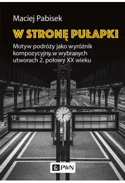 W stronę pułapki. Motyw...