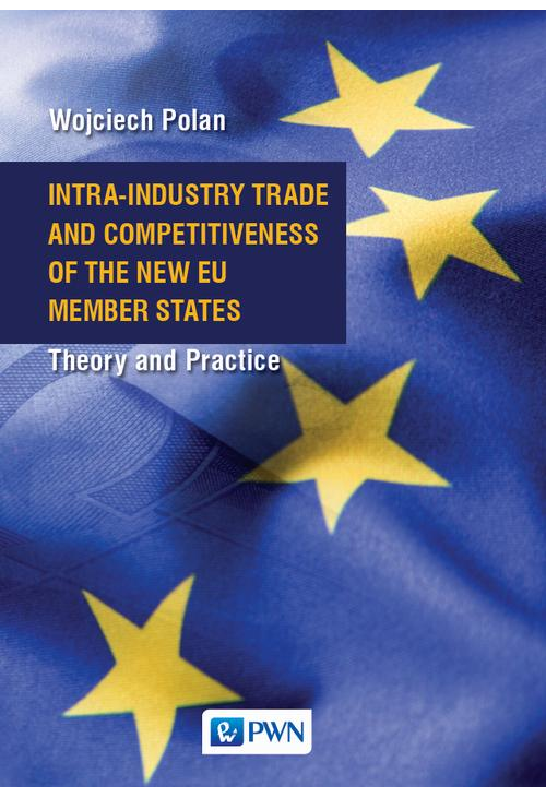 Intra-Industry Trade and Competitiveness of the New EU Member States