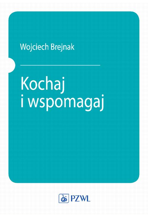 Kochaj i wspomagaj