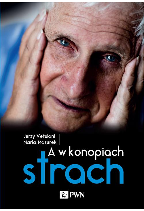 A w konopiach strach