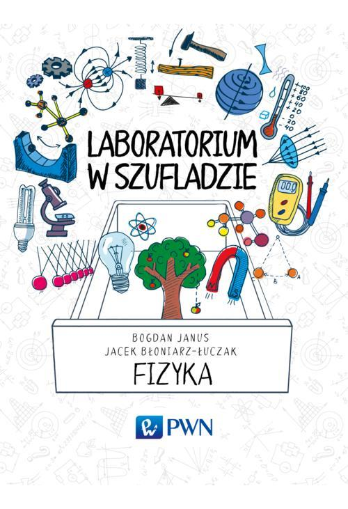 Laboratorium w szufladzie Fizyka