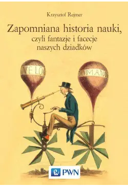 Zapomniana historia nauki,...