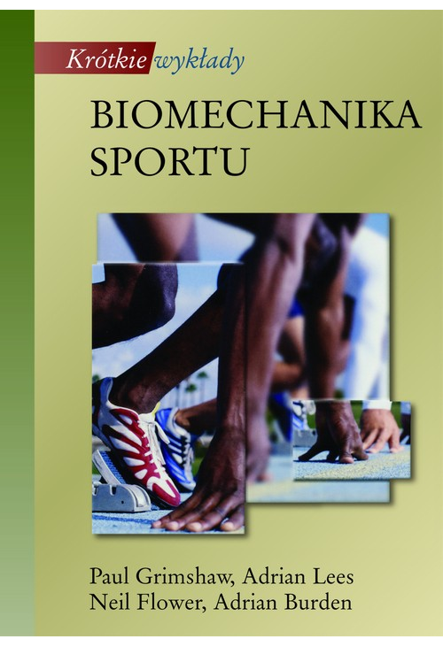 Biomechanika sportu. Krótkie wykłady