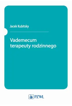 Vademecum terapeuty rodzinnego