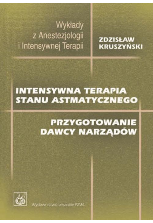 Intensywna terapia stanu astmatycznego. Przygotowanie dawcy narządów