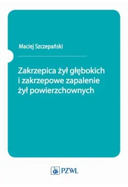 Zakrzepica żył głębokich i...