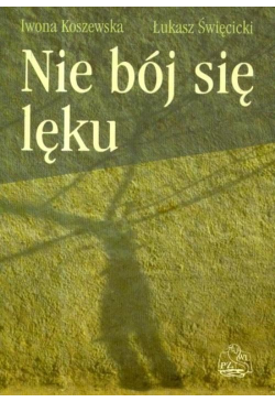 Nie bój się lęku