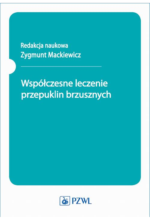 Współczesne leczenie przepuklin brzusznych