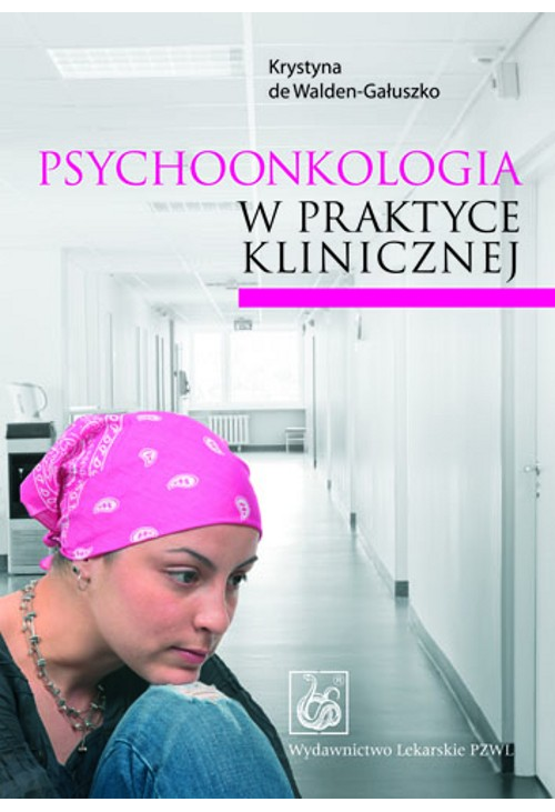 Psychoonkologia w praktyce klinicznej