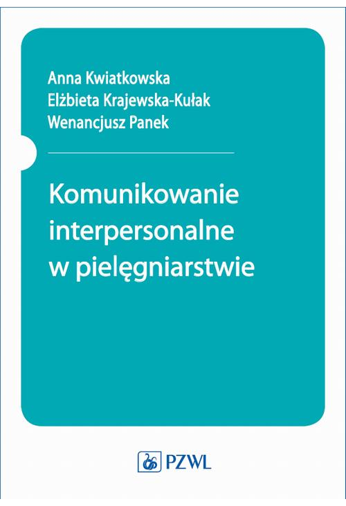 Komunikowanie interpersonalne w pielęgniarstwie