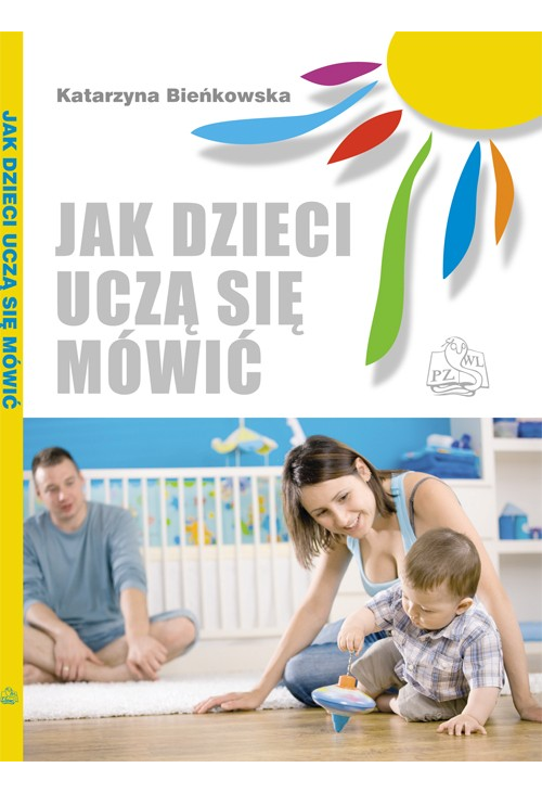 Jak dzieci uczą się mówić